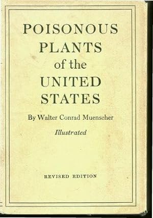 POISONOUS PLANTS OF THE UNITED STATES illustrated : Revised Edition