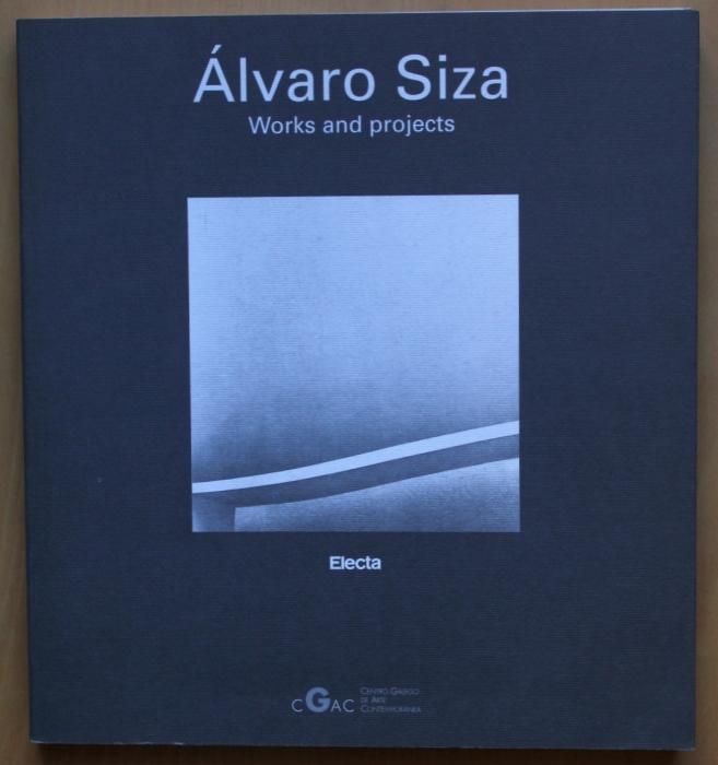 Alvaro Siza : Works and Projects