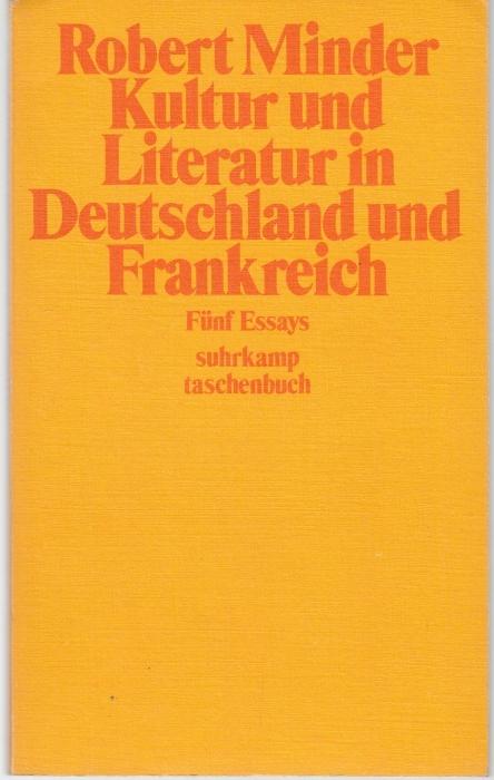 Kultur und Literatur in Deutschland und Frankreich. Fünf Essays (st, 397)