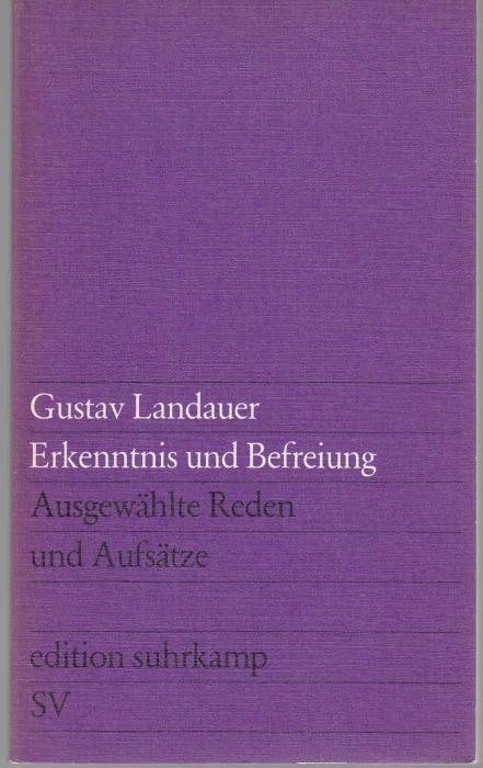 Erkenntnis und Befreiung. Ausgewählte Reden und Aufsätze