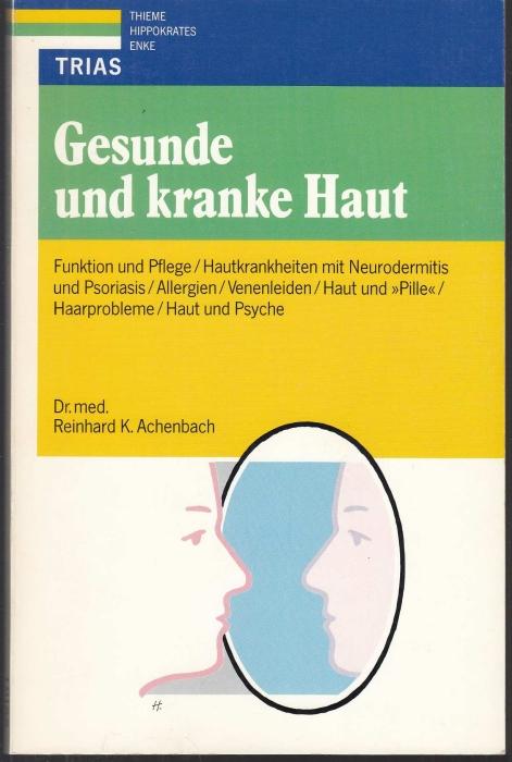 Gesunde und kranke Haut