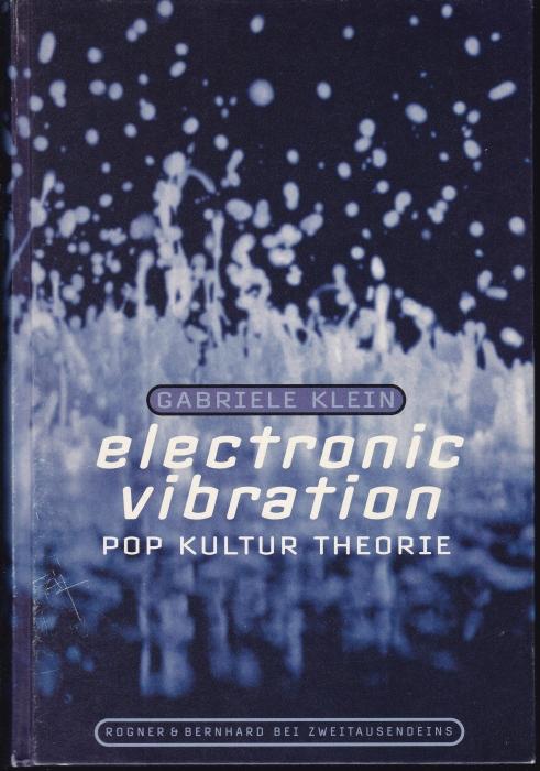 Electronic Vibration. Pop Kultur Theorie
