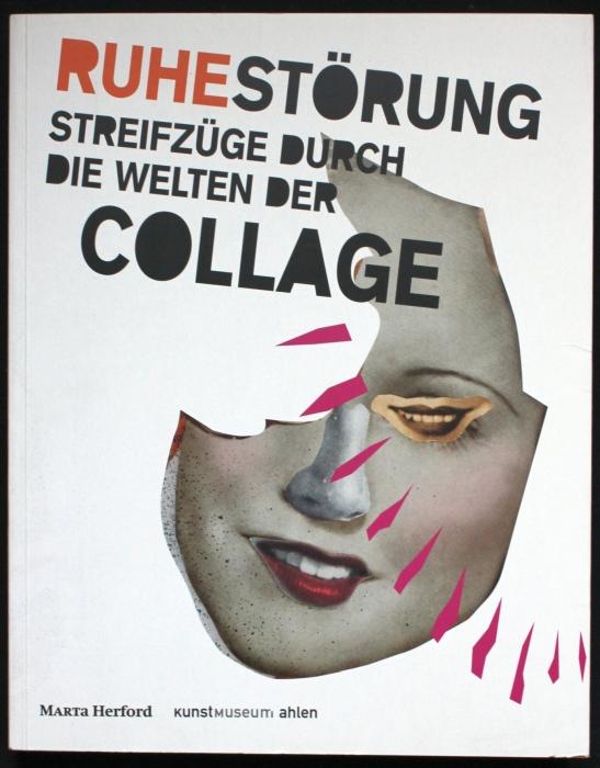 Ruhe-Störung. Streifzüge durch die Welten der Collage (Deutsch / Englisch) - Nachtigäller, Roland / Burkhard Leismann