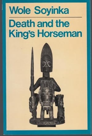 an analysis of death and the kings horseman by wole soyinka Death and the king's horseman by wole soyinka my rating: 5 of 5 stars as as for the literary criticism gathered here, i didn't read it all, but two. an analysis of death and the kings horseman by wole soyinka Death and the king's horseman by wole soyinka my rating: 5 of 5 stars as as for the literary criticism gathered here, i didn't read it all, but two.