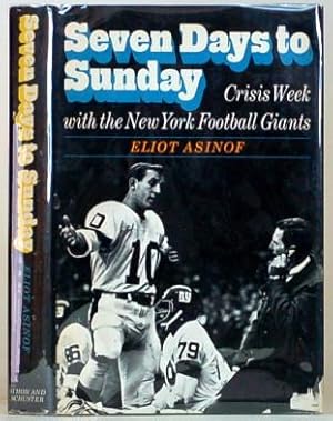 SEVEN DAYS TO SUNDAY Crisis Week with the New York Foorball Giants