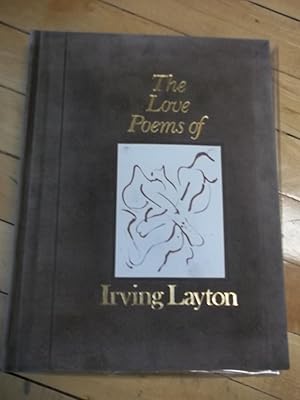 THE LOVE POEMS OF IRVING LAYTON With Five Original Lithographs by Graham Coughtry