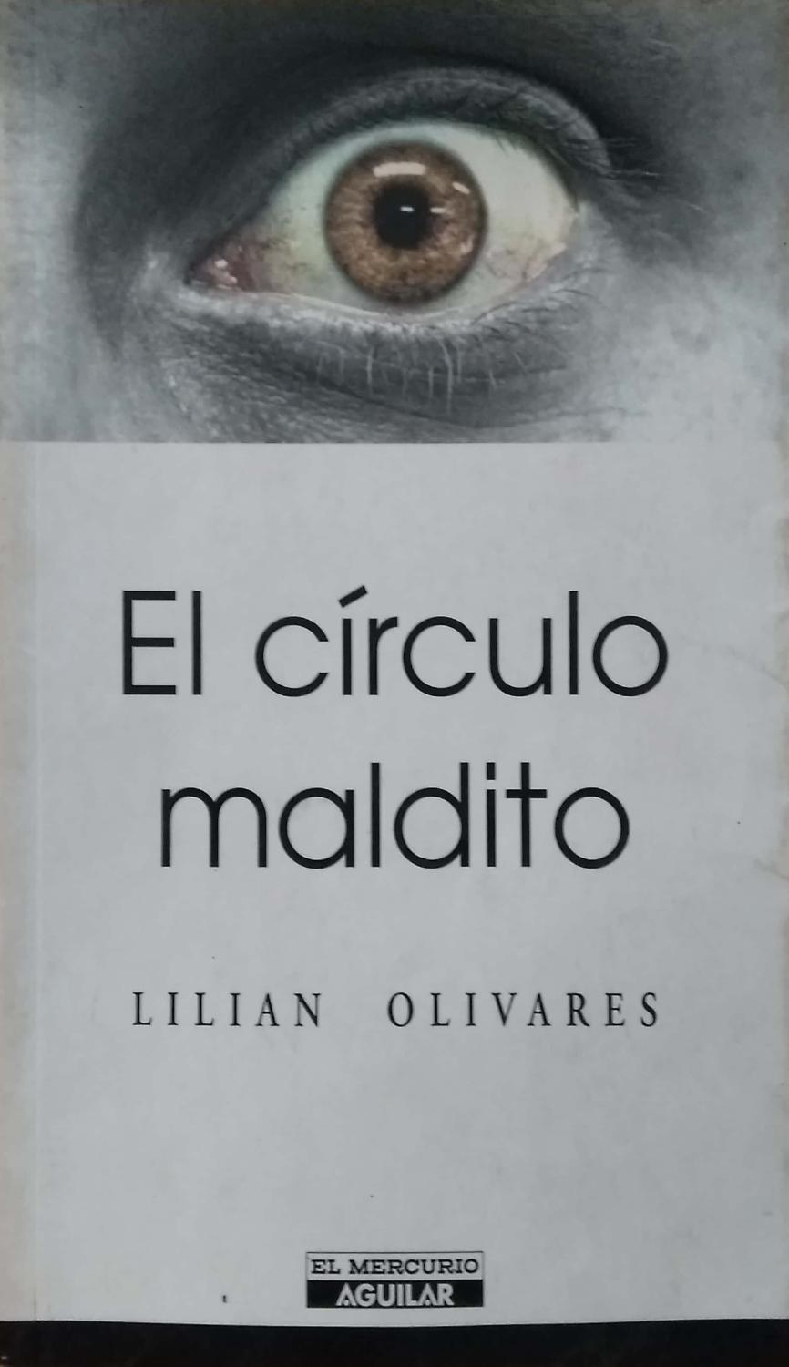 EL CIRCULO MALDITO by LILIAN OLIVARES - OLIVARES, LILIAN