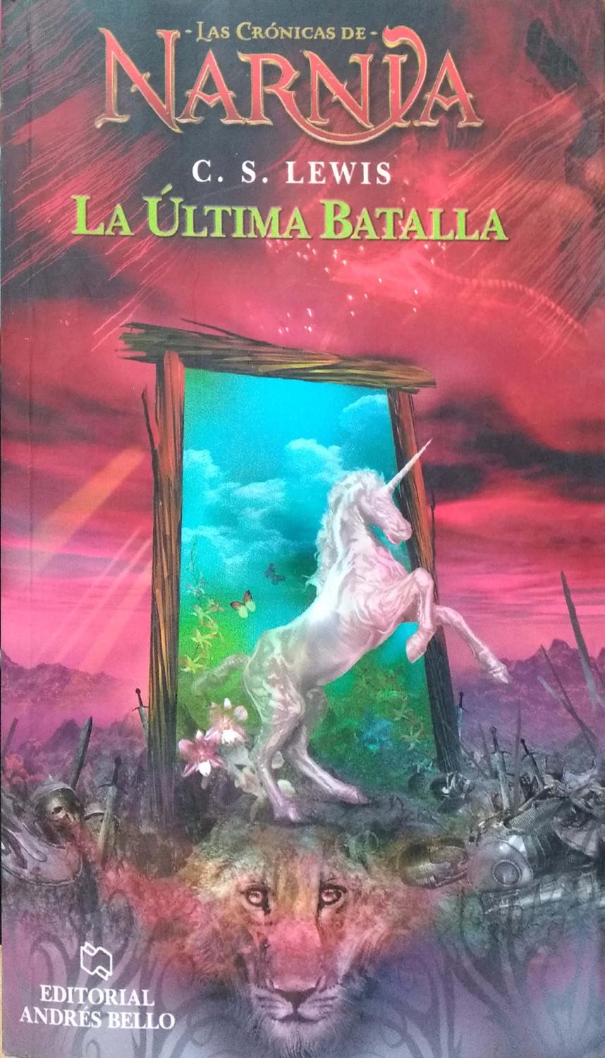 Cronicas De Narnia 7, La Ultima Batalla