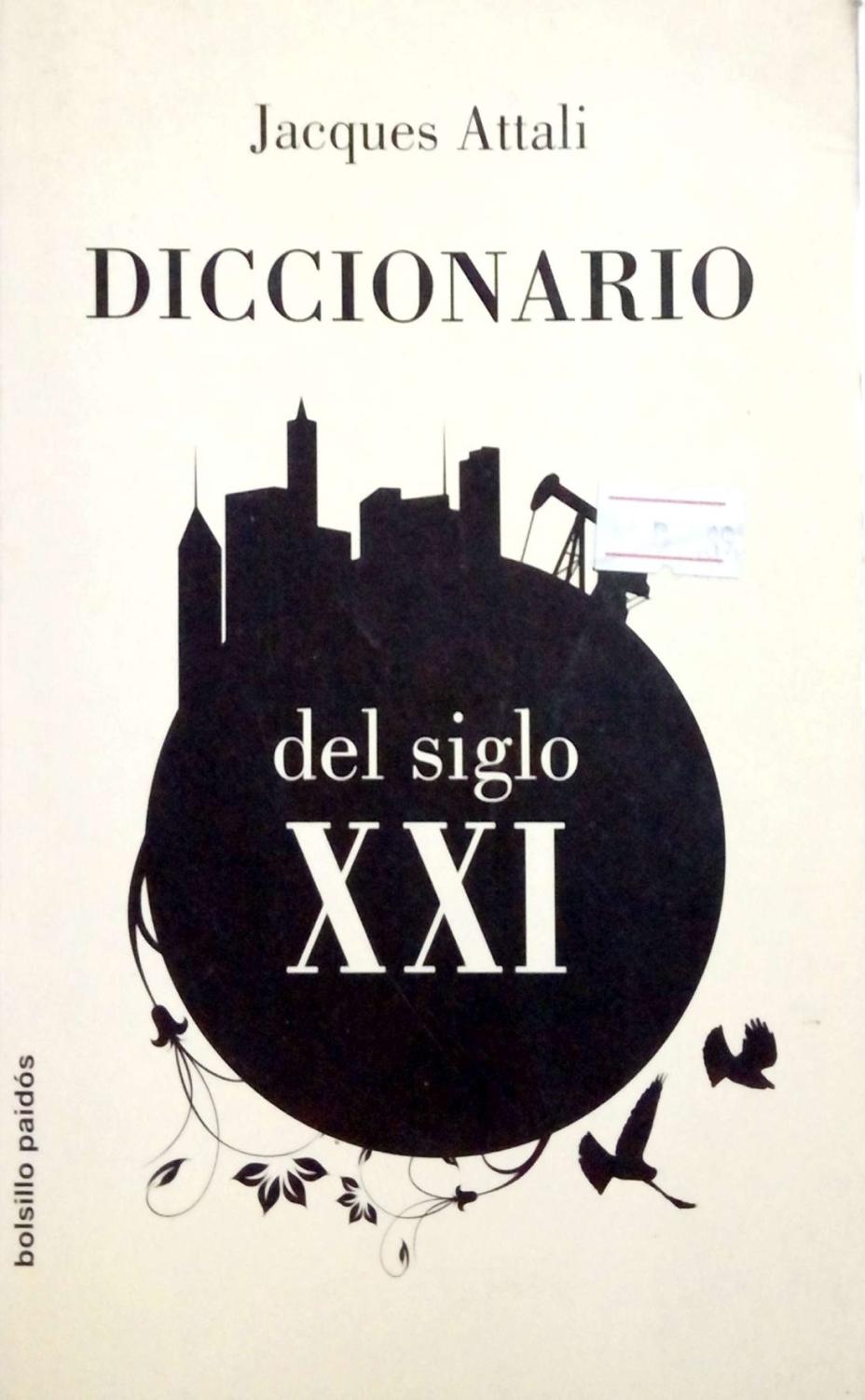 Diccionario del siglo XXI/ Dictionary of the XXI Century (Spanish Edition) - Attali, Jacques