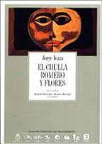 El Chulla Romero y Flores (Coleccion Archivos) (Spanish Edition) - Jorge, Icaza Coronel