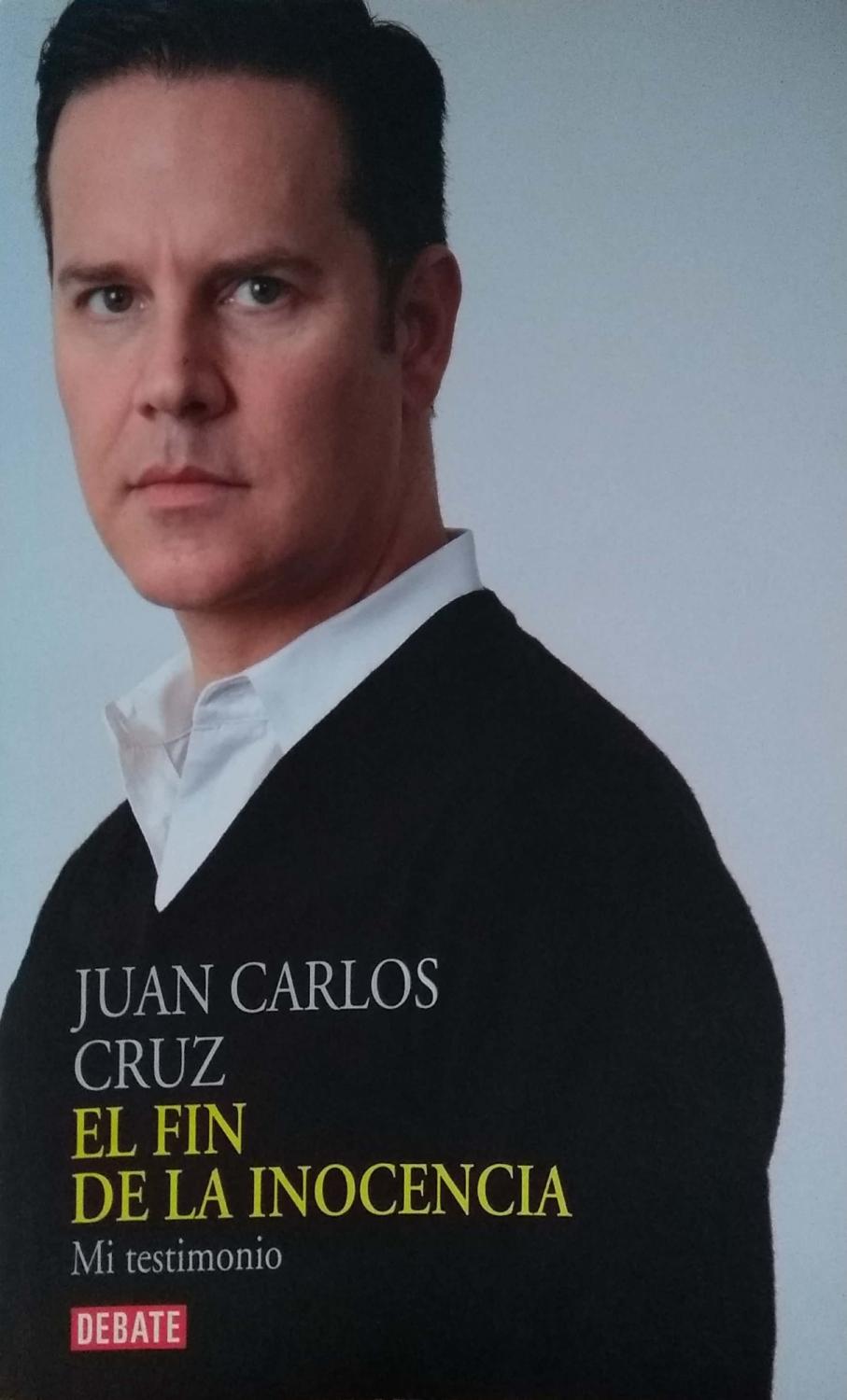 El fin de la inocencia - Cruz, Juan Carlos