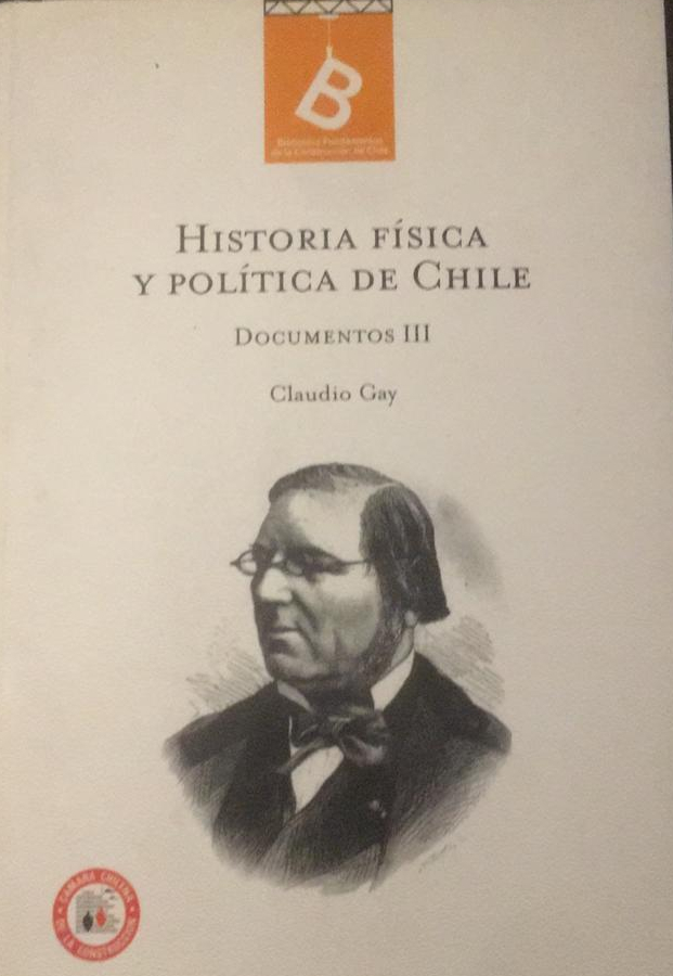 Historia Fisica Y Politica De Chile: Documentos III - CLAUDIO GAY