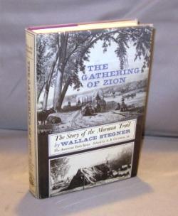 The Gathering of Zion: The Story of the Mormon Trail, The American Trail Series.