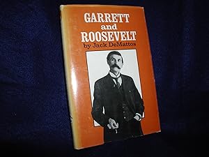 Garrett and Roosevelt