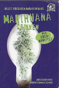 Marihuana drinnen. Alles über den Anbau im Haus