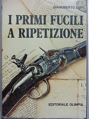 I Primi Fucili a Ripetizione