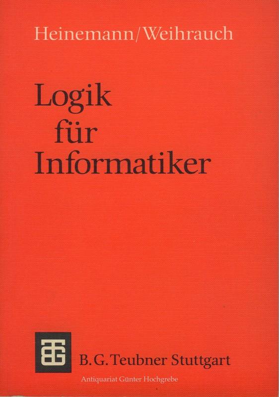 Logik für Informatiker: Eine Einführung