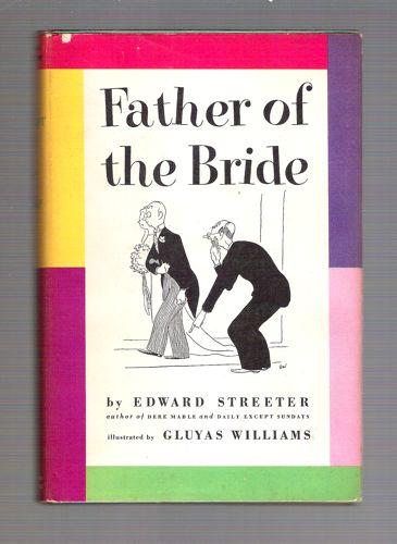 Father Of The Bride By Edward Streeter Abebooks