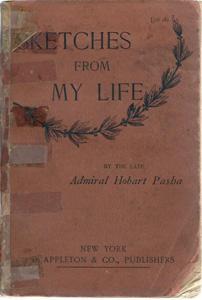 Sketches from My Life by the Late Admiral Hobart Pasha