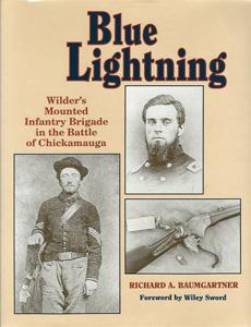 Blue Lightning: Wilder's Mounted Infantry Brigade in the Battle of Chickamauga