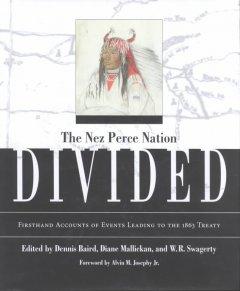 Nez Perce Nation Divided (Voices from Nez Perce Country)