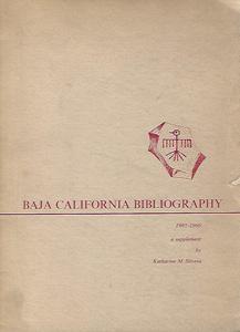 Baja California Bibliography 1965-1966: a supplement