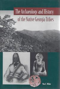 The Archaeology and History of the Native Georgia Tribes