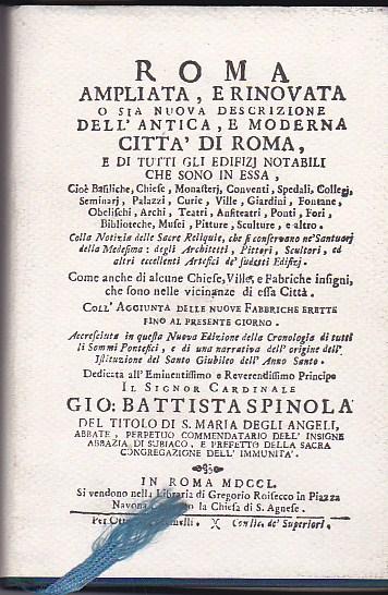 Roma ampliata e rinovata, o sia Nuova descrizione dell'antica e moderna città di Roma e di tutti gli edifizi notabili che sono in essa ...