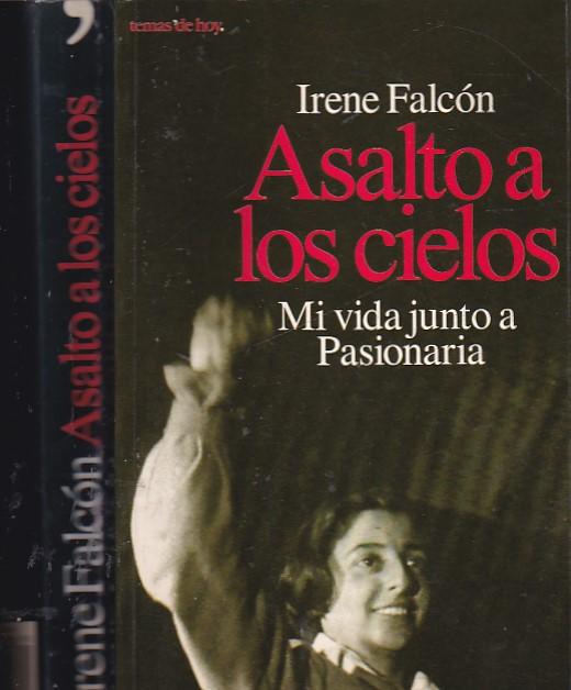 30257114717 - Asalto a los cielos. Mi vida junto a Pasionaria (Irene Falcón) - (Audiolibro Voz Humana)