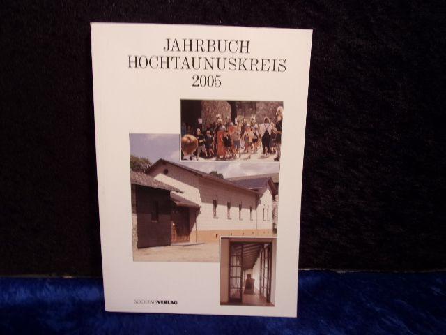 Jahrbuch Hochtaunuskreis 2005. 13. Jahrgang