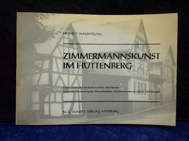 Zimmermannskunst im Hüttenberg