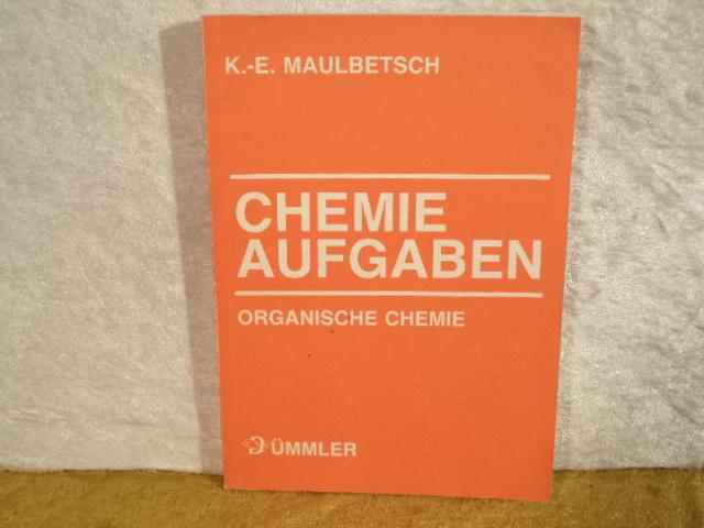 Chemie Aufgaben. 147 Aufgaben zur Organischen Chemie mit vollständigen Lösungen.