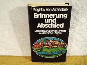 Erinnerung und Abschied : Schicksal u. Schöpfertum im dt. Osten. Ullstein-Bücher , Nr. 3543.