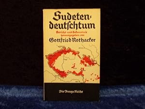 Sudetendeutschtum. Bericht und Bekenntnis. Die Junge Reihe