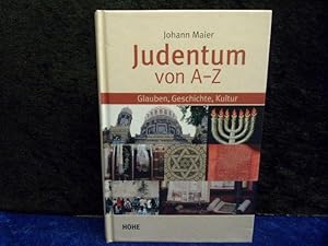 Judentum von A - Z: Glauben, Geschichte, Kultur.