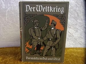 Der Weltkrieg - Vorwärts in Ost und West . Heft 11 bis Heft 20.