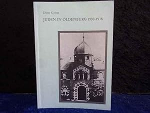 Juden in Oldenburg 1930-1938. Struktur, Integration und Verfolgung.