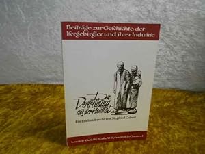 Die Vertreibung aus der Heimat. Ein Erlebnisbericht von Siegfried Gebert. Beiträge zur Geschichte...