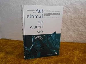 Spurensuche Auf einmal da waren sie weg : jÃ¼dische Spuren in Mannheim ; mit einer Gedenkliste jÃ...