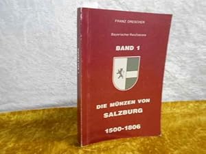 Die Münzen von Salzburg 1500 - 1806 (Band 1). Bayrischer Reichskreis