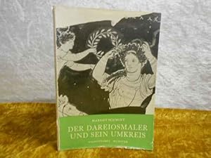 Der Dareiosmaler und sein Umkreis. Untersuchungen zur spätapulischen Vasenmalerei (Orbis antiquus...