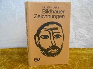 Gustav Seitz: Bildhauer- Zeichnungen.