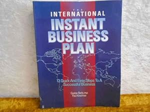 The International Instant Business Plan Book: 12 Quick-And-Easy Steps to a Profitable Business.