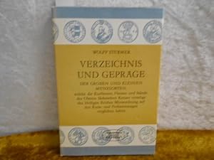 Verzeichnis und Gepräge der großen und kleinen Münzsorten, welche die Kurfürsten, Fürsten und Stä...