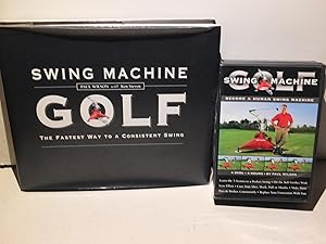 Paul Wilson Ken Steven Swing Machine Golf The Fastest Way