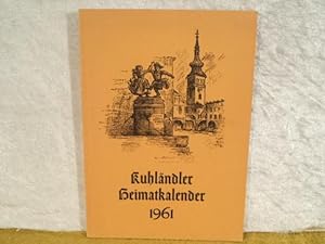 Kuhländler Heimatkalender 1961 für die Heimatbezirke Neutitschein, Wagstadt, Oderau, Fulnek, Frei...