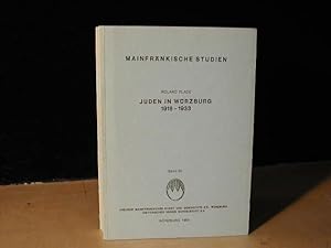 Mainfränkische Studien ; Band: 34 Juden in Würzburg : 1918 - 1933.