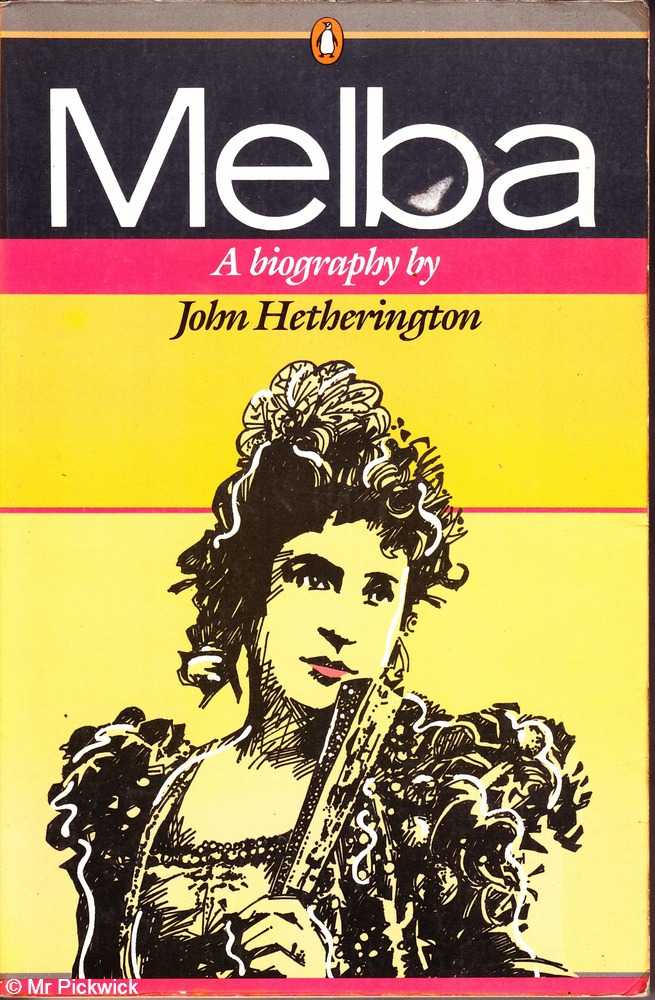Melba: A Biography. - Hetherington, John