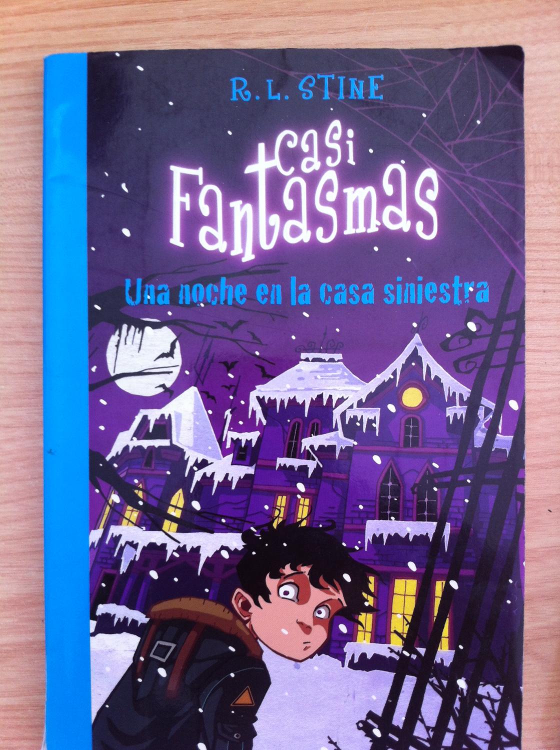 Casi fantasmas: Una Noche en la casa siniestra - Stine, R. L.