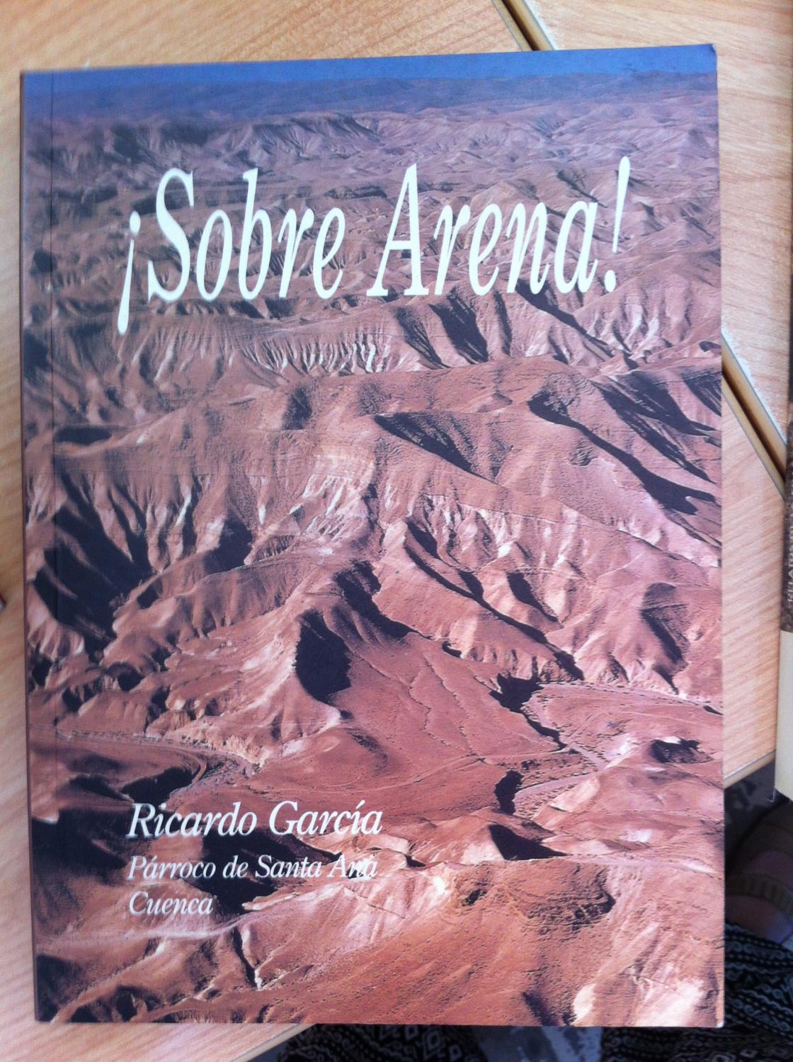 Sobre Arena! No a las Enseñanzas de los Testigos de Jehová - García Fernández, Ricardo. Párroco de Santa Ana (Cuenca)